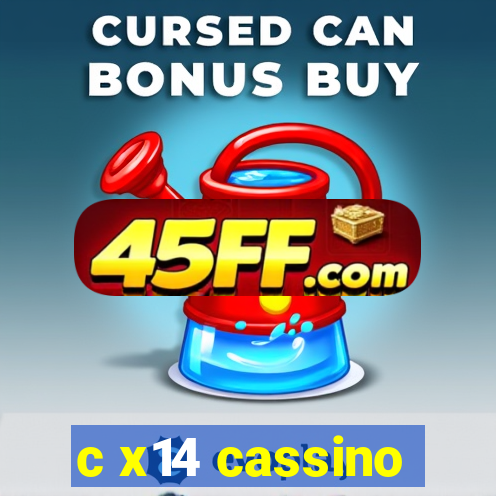 c x14 cassino